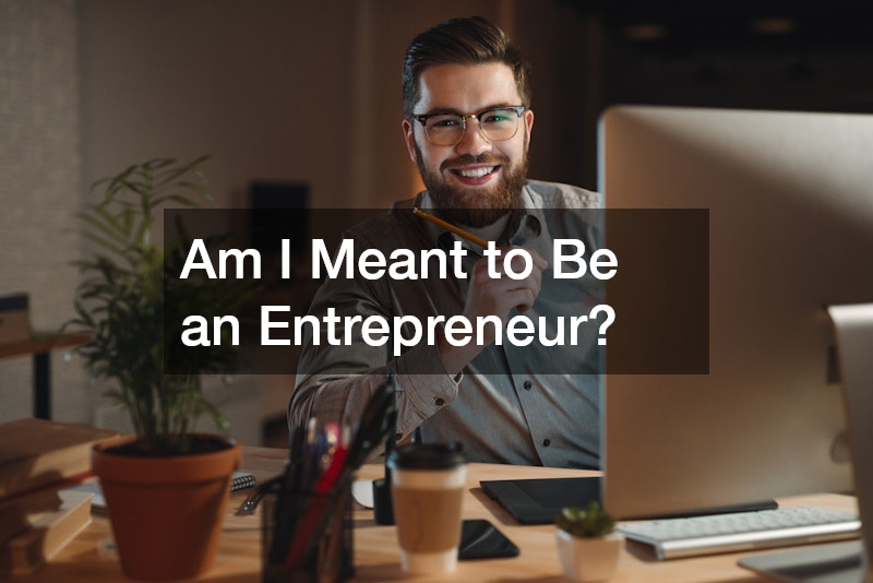 Am I Meant to Be an Entrepreneur?